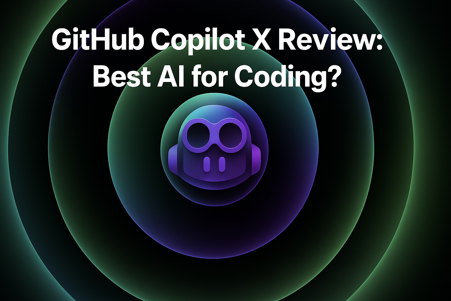 GitHub Copilot X Review Best AI for Coding